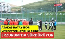 Atakaş Hatayspor yeni sezon hazırlıklarını Erzurum'da sürdürüyor