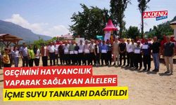 Geçimini hayvancılık yaparak sağlayan ailelere içme suyu tankı dağıtıldı