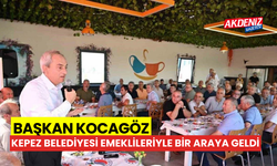 Başkan Kocagöz, Kepez Belediyesi emeklileriyle biraraya geldi