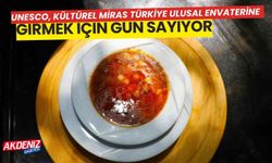 UNESCO, Kültürel Miras Türkiye Ulusal Envanteri’ne girmek için gün sayıyor