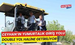 Ceyhan’ın, Yumurtalık giriş yolu duble yol oluyor