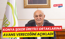 Konya Şeker üretici ortaklarına avans vereceğini açıkladı