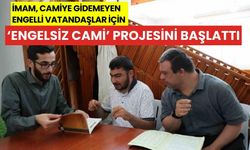 İmam, ’Engelsiz Cami’ projesi ile zihinsel engelli kişilerin önündeki engelleri kaldırdı