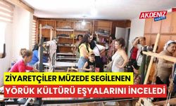 Ziyaretçiler müzede sergilenen Yörük kültürü eşyalarını inceledi