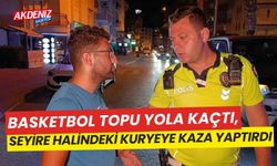 Basketbol topu yola kaçtı, seyir halindeki kuryeye kaza yaptırdı