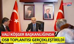 Vali Köşger başkanlığında, OSB toplantısı gerçekleştirildi