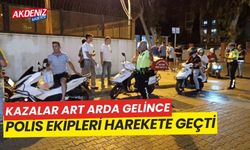 Kazalar art arda gelince, polis ekipleri harekete geçti