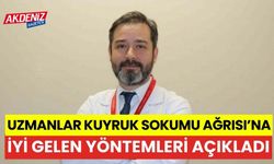 Uzmanlar, Kuyruk sokumu ağrısına iyi gelen yöntemleri açıkladı