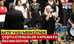 Aktif Yaşlı Merkezi'nde çeşitli etkinlikler yapılmaya devam ediyor