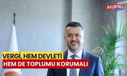 “Vergi, hem devleti hem de toplumu korumalı”