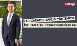 Kar-zarar ortaklığı yöntemiyle işletmelere finansman imkanı