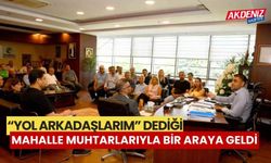 “Yol arkadaşlarım” dediği mahalle muhtarlarıyla bir araya geldi