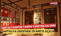 Antalyaspor Tarihi Tanıtım Salonu, Antalya Lisesi'nde ziyarete açıldı