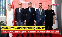 OSMANİYE VALİSİ DR.YILMAZ, VAKIF ZİYARETİNDE BULUNDU