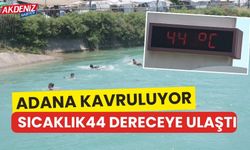 Adana kavruluyor sıcaklık 44 dereceye ulaştı