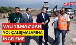 Vali Yılmaz’dan yol çalışmalarına inceleme