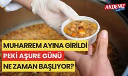 MUHARREM AYINA GİRİLDİ, PEKİ AŞURE GÜNÜ NE ZAMAN BAŞLIYOR?