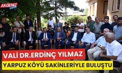 VALİ YILMAZ, YARPUZ KÖYÜ SAKİNLERİYLE BULUŞTU