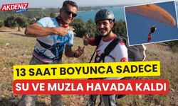 13 saat boyunca sadece su ve muzla havada kaldı