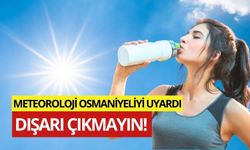 METEROLOJİ OSMANİYELİYİ UYARDI: DIŞARI ÇIKMAYIN!