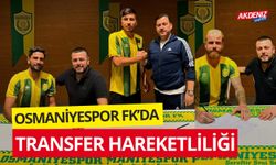 OSMANİYESPOR FK’DA TRANSFER HAREKETLİLİĞİ