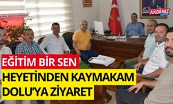 KADİRLİ EĞİTİM BİR SEN HEYETİNDEN, KAYMAKAM DOLU'YA ZİYARET