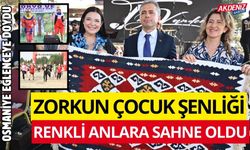 OSMANİYE'DE ZORKUN ÇOCUK ŞENLİĞİ RENKLİ ANLARA SAHNE OLDU