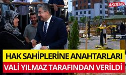 OSMANİYE'DE HAK SAHİBİ VATANDAŞLARA  ANAHTARLARI VALİ YILMAZ TARAFINDAN VERİLDİ