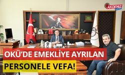 OKÜ’DE EMEKLİYE AYRILAN PERSONELE VEFA!