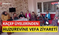 OSMANİYE KAÇEP'TEN HUZUREVİNE VEFA ZİYARETİ