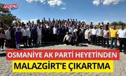 OSMANİYE AK PARTİ HEYETİNDEN MALAZGİRT’E ÇIKARTMA