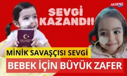 OSMANİYELİ MİNİK SAVAŞÇISI SEVGİ BEBEK İÇİN BÜYÜK ZAFER