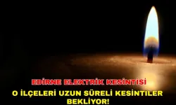 12 Ağustos 2024 Edirne elektrik kesintisi esnafı zor durumda bırakacak!