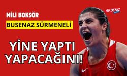 MİLLİ BOKSÖR BUSENAZ SÜRMENELİ OLİMPİYATLARDA YİNE YİNE YAPTI YAPACAĞINI!