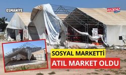 OSMANİYE’DE SOSYAL MARKETTİ ATIL MARKET OLDU (VİDEO)