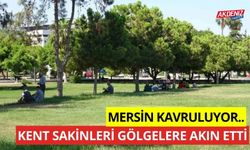 Mersin kavruluyor! kent sakinleri gölgelere akın etti