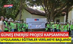 Güneş Okulu Projesi kapsamında uygulamalı eğitimler verilmeye başlandı