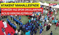 Atakent Mahallesi’nde, Yüreğir Yaz Spor Okulları’nın açılışı gerçekleşti