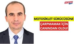 Motosiklet sürücüsüne çarpmamak için canından oldu