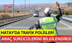 Trafik polisleri araç sürücülerini bilgilendirdi