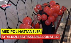 Hastaneler ay yıldızlı bayraklarla donatıldı