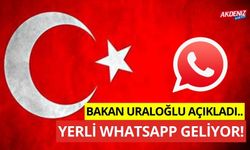 Yerli WhatsApp geliyor, Yerli mesajlaşma uygulaması ne zaman geliyor? WhatsApp kaldırılıyor mu?