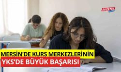 Mersin'de Kurs Merkezlerinin YKS'de büyük başarısı