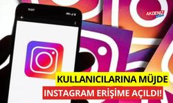 Kullanıcılarına Müjde! Instagram erişime açıldı!