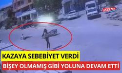 Kazaya sebebiyet verdi, arkasına bile bakmadan gitti