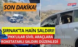 SON DAKİKA! ŞIRNAK'TA PKK'LI TERÖRİSTLER SİVİL ARAÇLARA ROKETATARLI SALDIRI DÜZENLEDİ ÇOK SAYIDA YARALI VAR