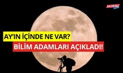 AY'IN İÇİNDE NE VAR? BİLİM ADAMLARI AÇIKLADI