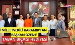 Milletvekili Karamık'tan Başkan Özen'e taban bıçağı hediyesi