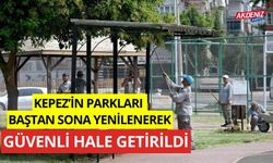 Kepez’in parkları baştan sona yenilenerek güvenli hale geldi