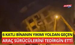 6 Katlı binanın yıkımı yoldan geçen araç sürücülerini tedirgin etti